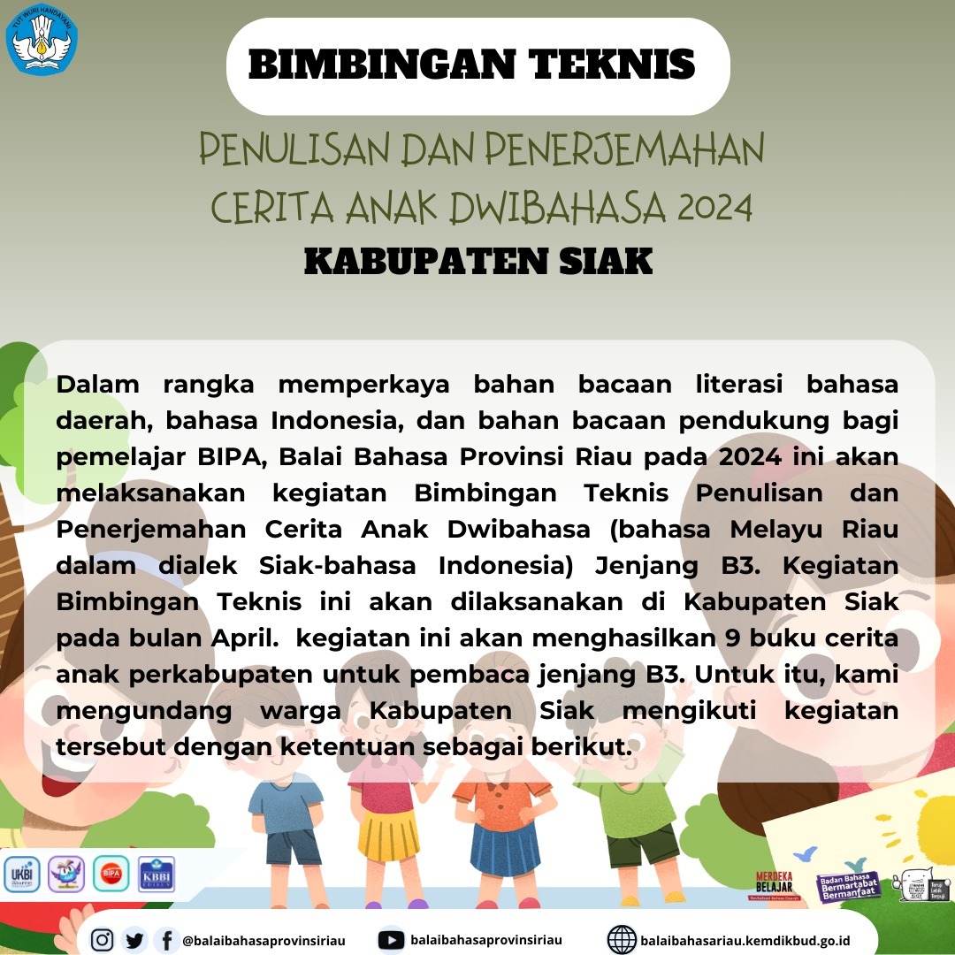 Seleksi Peserta Bimbingan Teknis Penulisan dan Penerjemahan Cerita Anak Dwibahasa Kabupaten Siak